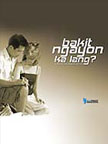 Bigfoot Entertainment : Bakit Ngayon Ka Lang